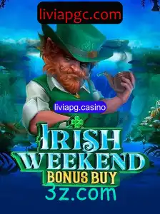 Descobrindo o Fascinante Mundo de Irish Weekend Bonus Buy no Liviapg Casino