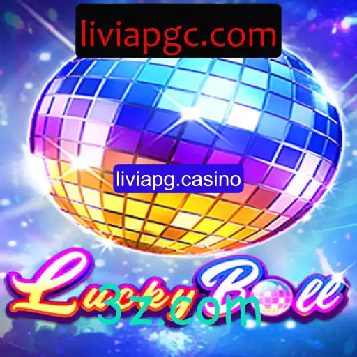 Descubra o Fascinante Mundo de LuckyBall no Liviapg.Casino